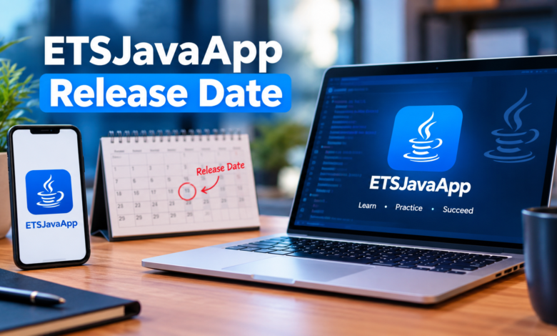 ETSJavaApp Release Date